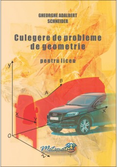 Culegere de probleme de geometrie pentru liceu